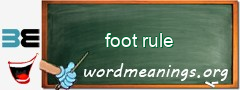 WordMeaning blackboard for foot rule